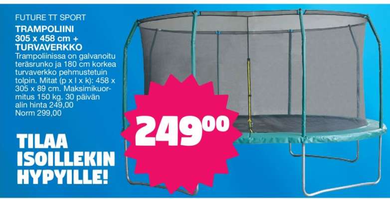 TRAMPOLIINI 305 x 458 cm + TURVAVERKKO