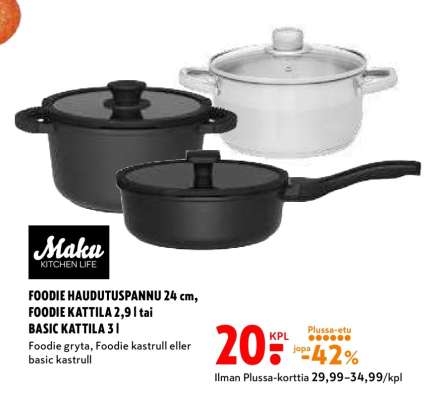 FOODIE HAUDUTUSPANNU 24 cm, FOODIE KATTILA 2,9 l tai BASIC KATTILA 3 l