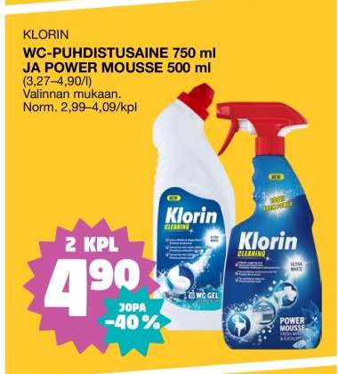 KLORIN WC-PUHDISTUSAINE 750 ml JA POWER MOUSSE 500 ml